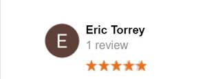 5 star review for Eric Torrey